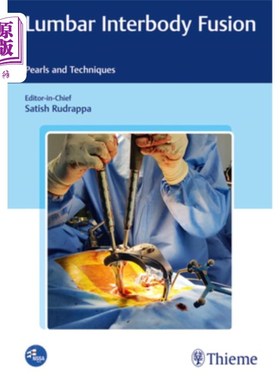 海外直订医药图书Lumbar Interbody Fusion: Pearls and Techniques 腰椎椎间融合:珍珠和技术