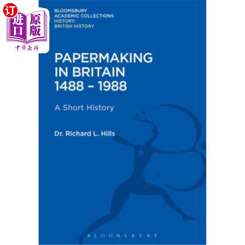 海外直订Papermaking in Britain 1488-1988: A Short History 1488-1988年英国造纸术:简史