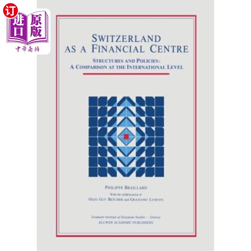 海外直订Switzerland as a Financial Centre: Structures and Policies: A Comparison at the  瑞士作为金融中心:结构和政