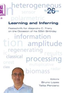 海外直订Learning and Inferring. Festschrift for Alejandro C. Frery on the Occasion of Hi 学习和推断。在亚历杭德罗·C