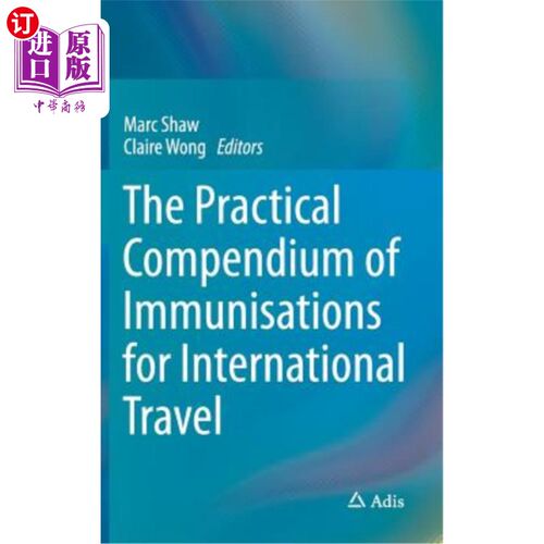 海外直订医药图书The Practical Compendium of Immunisations for International Travel 国际旅行免疫实践纲要