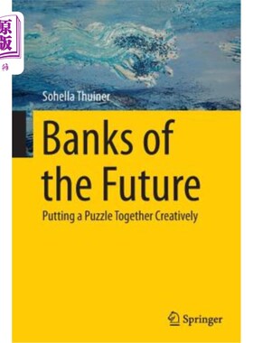 海外直订Banks of the Future: Putting a Puzzle Together Creatively 未来银行：创造性地拼凑难题