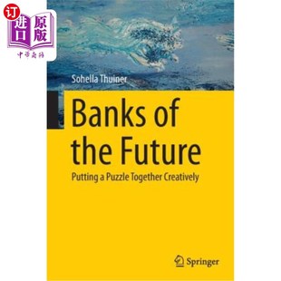 Future Putting Creatively 未来银行：创造性地拼凑难题 Together the Puzzle 海外直订Banks
