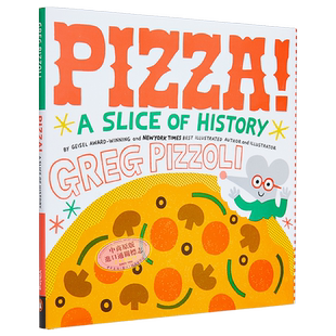 现货 Greg Pizzoli Pizza A Slice of History 比萨饼的故事 英文原版 进口图书 儿童绘本 故事图画书【中商原版】