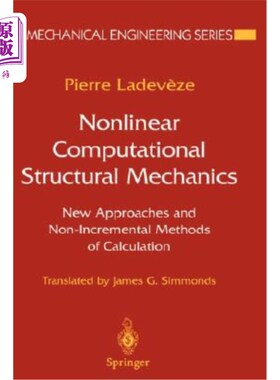 海外直订Nonlinear Computational Structural Mechanics: New Approaches and Non-Incremental 非线性计算结构力学：新方法和非