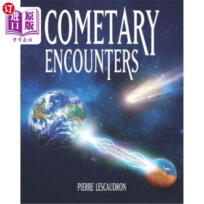 海外直订Cometary Encounters: Flash-Frozen Mammoths, Mars-Earth Discharge, Comet Venus an 彗星相遇:闪电-冰冻猛犸象，