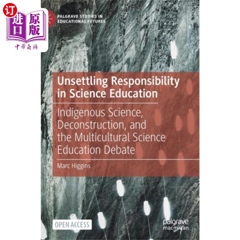 海外直订Unsettling Responsibility in Science Education 科学教育中令人不安的责任
