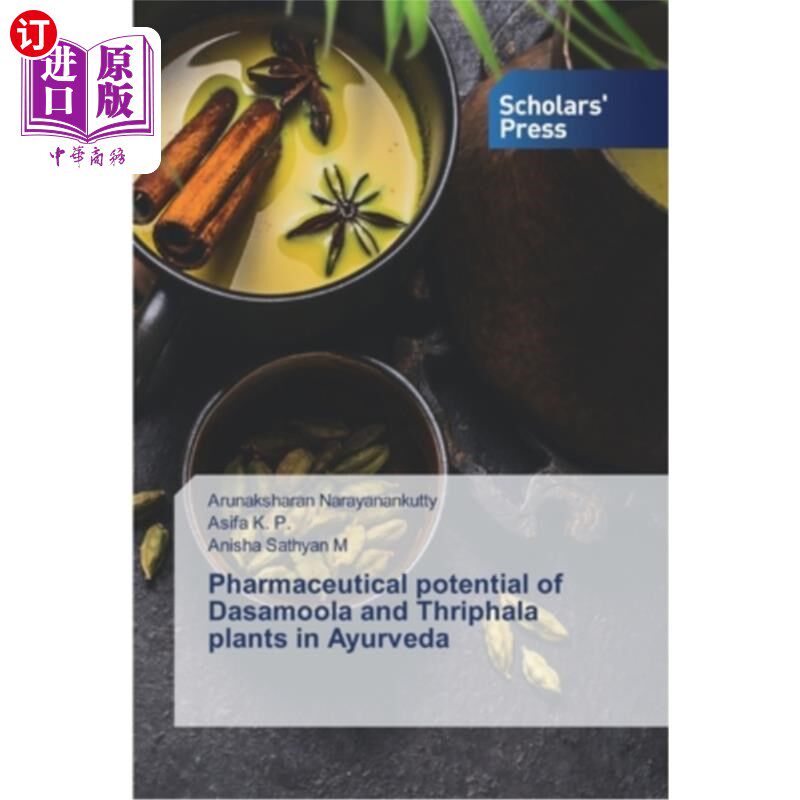 海外直订医药图书Pharmaceutical potential of Dasamoola and Thriphala plants in Ayurveda 印度阿育吠陀中Dasamoola和Thr