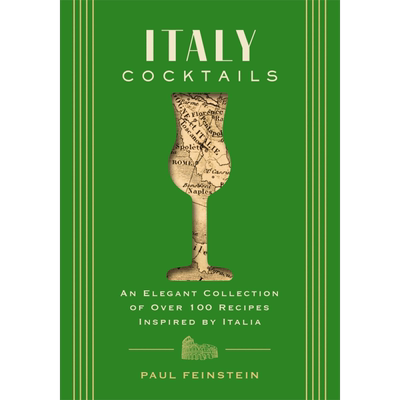 预售 意大利鸡尾酒 灵感来自意大利的超100种食谱 英文原版 Paul FeinsteinItaly Cocktails 【中商原版】