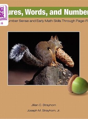 海外直订Pictures, Words, and Numbers: Learning Number Sense and Early Math Skills Throug 图片，单词和数字:通过页面