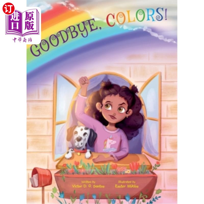 海外直订Goodbye, Colors!: Children's Picture Book 再见,颜色!:儿童绘本