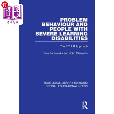 海外直订Problem Behaviour and People with Severe Learning Disabilities: The S.T.A.R Appr 问题行为与严重学习障碍患者