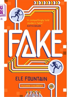 海外直订Fake: A Thrillingly Paced, Timely Novel about Identity and Our Digital Lives 《假》:一部关于身份和我们的数