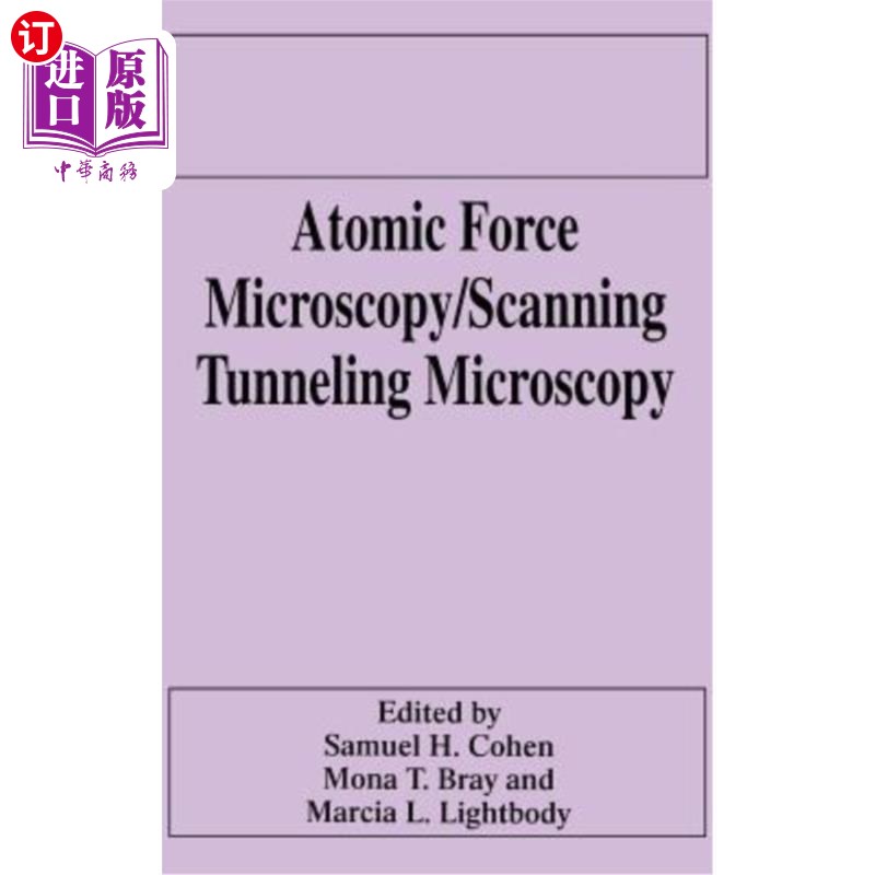 海外直订Atomic Force Microscopy/Scanning Tunneling Microscopy 原子力显微镜/扫描隧道显微镜