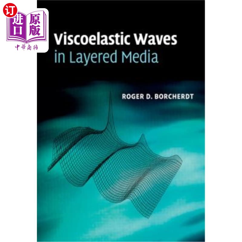 海外直订Viscoelastic Waves in Layered Media 层状介质中的粘弹性波