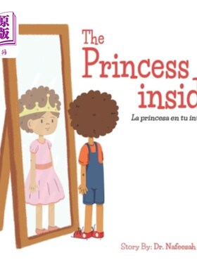 海外直订The Princess Inside: La Princesa en Tu Interior 内心的公主:你内心的公主