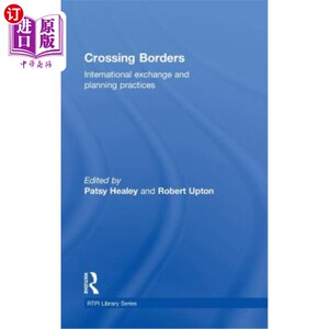 海外直订Crossing Borders: International Exchange and Planning Practices 跨境：国际交流与规划实践