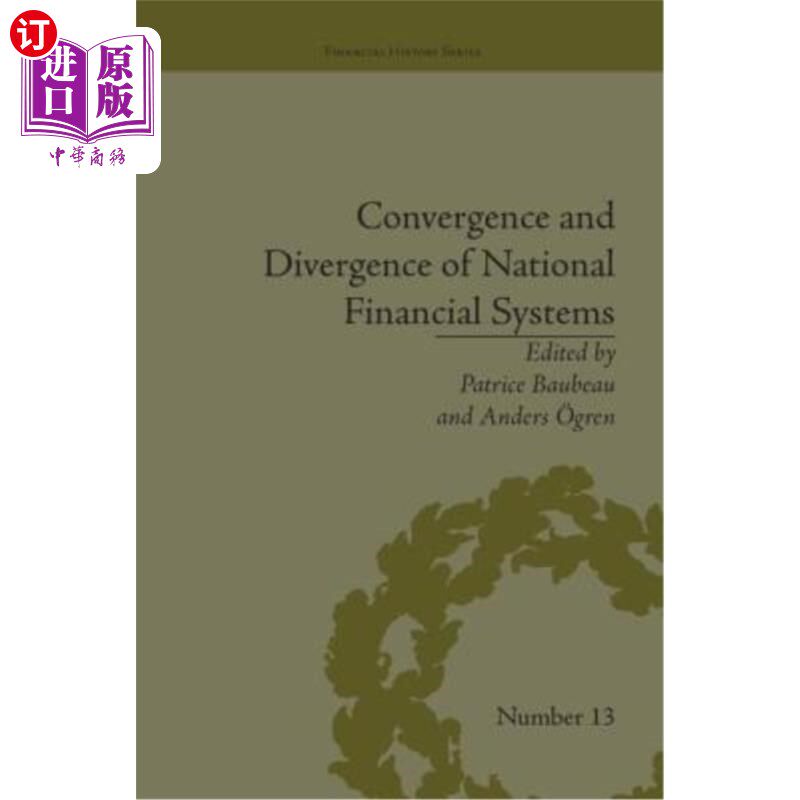 海外直订Convergence and Divergence of National Financial Systems: Evidence from the Gold 国家金融体系的趋同与分化：
