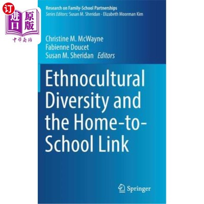海外直订Ethnocultural Diversity and the Home-To-School Link 民族文化多样性和家庭与学校的联系