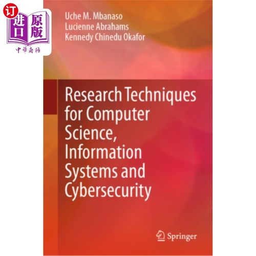 海外直订Research Techniques for Computer Science, Information Systems and Cybersecurity 计算机科学、信息系统和