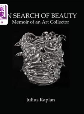 海外直订In Search of Beauty: Memoir of an Art Collector 寻找美:一位艺术收藏家的回忆录