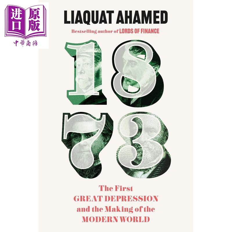 预售 1873 大萧条之始与现代世界的崛起 金融之王作者 1873 The First Great Depression 英文原版 Liaquat Ahamed【中商原版】