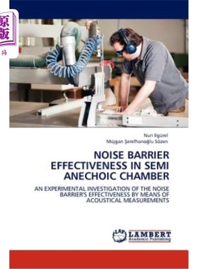 海外直订Noise Barrier Effectiveness in Semi Anechoic Chamber 半消声室中的声屏障效能