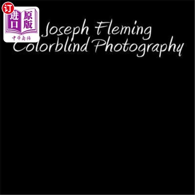 海外直订Joseph Fleming colorblind photography 约瑟夫·弗莱明色盲摄影