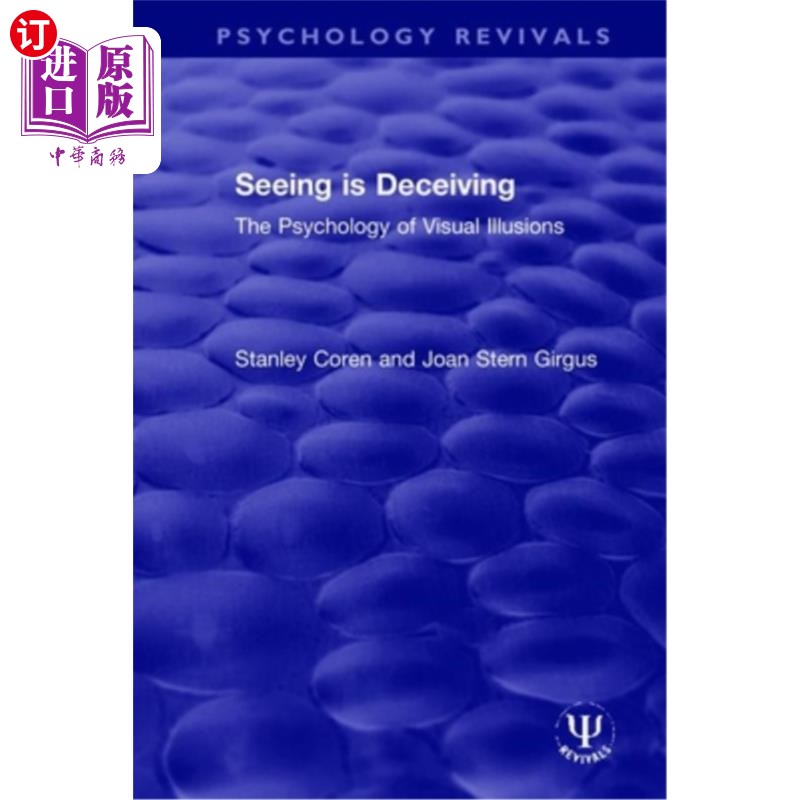 海外直订Seeing Is Deceiving: The Psychology of Visual Illusions 眼见为实:视错觉心理学
