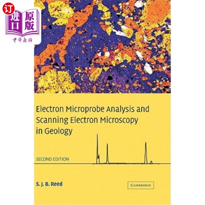 海外直订Electron Microprobe Analysis and Scanning Electron Microscopy in Geology 地质学中的电子探针分析和扫描电子显微镜