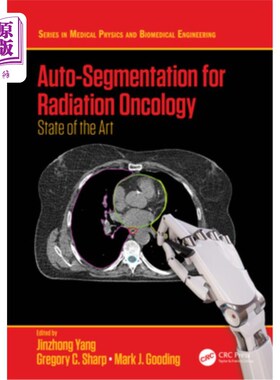 海外直订Auto-Segmentation for Radiation Oncology: State of the Art 放射肿瘤的自动分割:技术现状