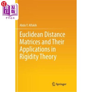 应用 Matrices 欧氏距离矩阵及其在刚性理论中 Theory Rigidity Applications Their and Distance 海外直订Euclidean