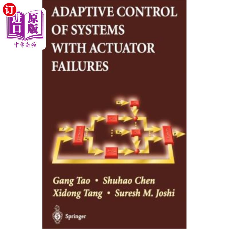 海外直订Adaptive Control of Systems with Actuator Failures 作动器故障系统的自适应控制