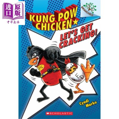 Kung Pow Chicken #01: Let’S Get Cracking! 宫保鸡丁1 英文原版 全彩儿童桥梁章节书 学乐大树 进口图书 5-7岁【中商原版?