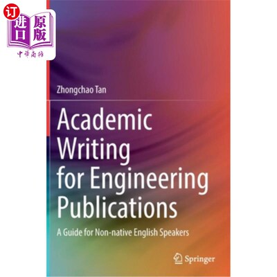 海外直订Academic Writing for Engineering Publications: A Guide for Non-Native English Sp 工程出版物学术写作:非英语