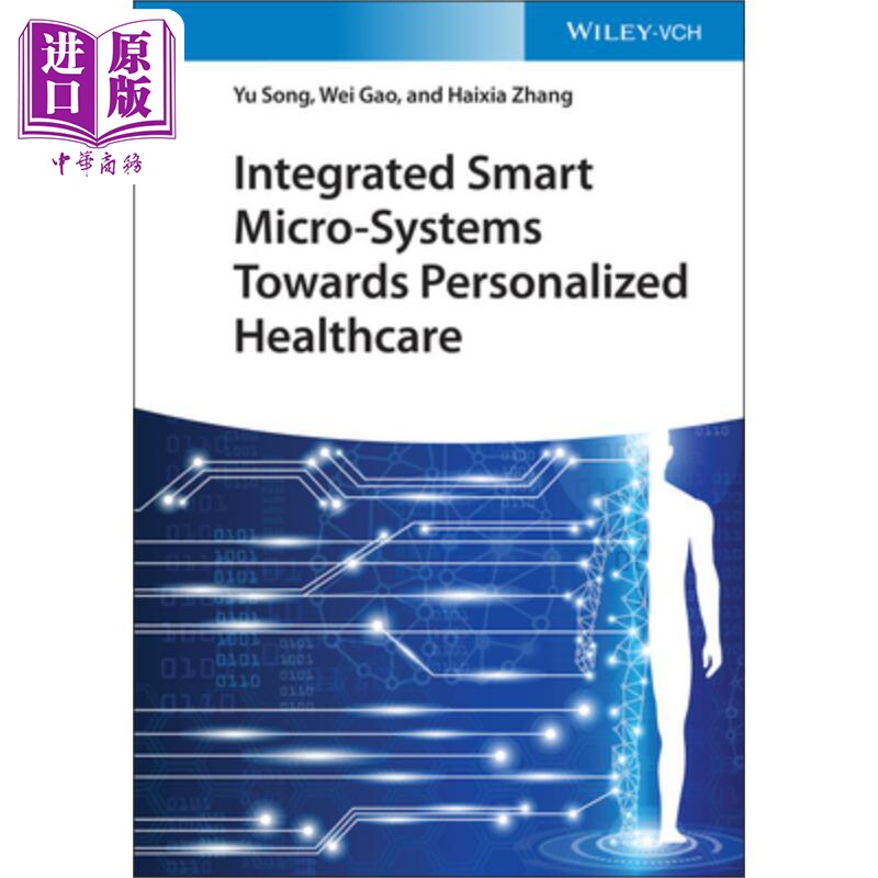 预售 迈向个性化医疗的集成智能微系统 Integrated Smart Micro-Systems Towards Personalized Healthcare 英文原版 中商原版