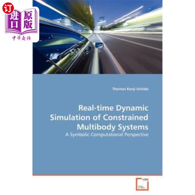 海外直订Real-time Dynamic Simulation of Constrained Multibody Systems 约束多体系统的实时动态仿真