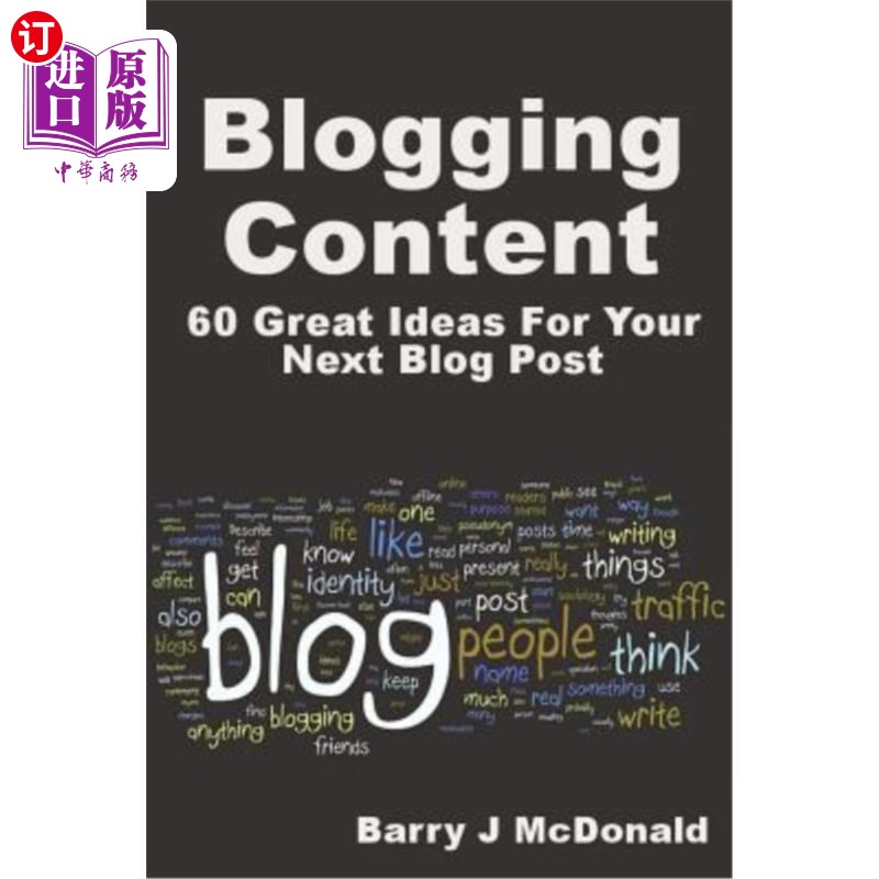海外直订Blogging Content: 60 Great Ideas for Your Next Blog Post 博客内容：下一篇博客文章的60个好主意