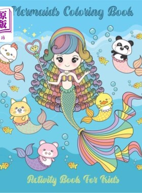 海外直订Mermaids Coloring book for kids: A Coloring Book for Kids - for Ages 2-5: A Merm 美人鱼儿童彩绘书：儿童彩绘