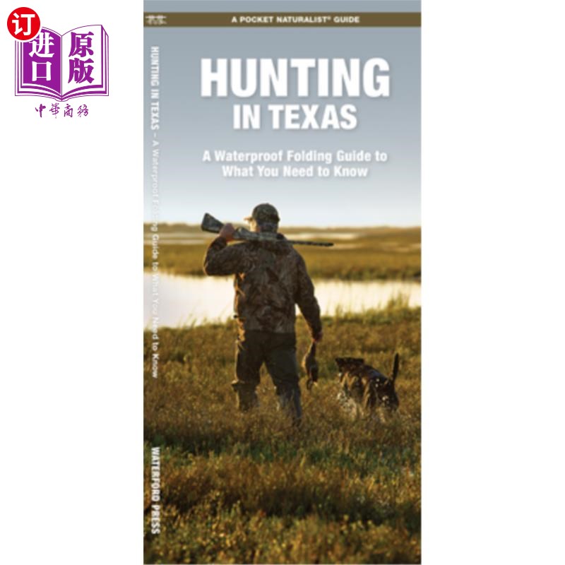 海外直订Hunting in Texas: A Waterproof Folding Guide to What You Need to Know 在德克萨斯州狩猎:你需要知道的防水折叠