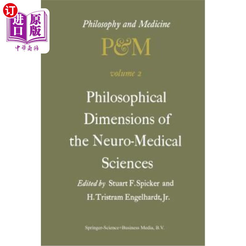 海外直订医药图书Philosophical Dimensions of the Neuro-Medical Sciences: Proceedings of the Secon 神经医学的哲学维度