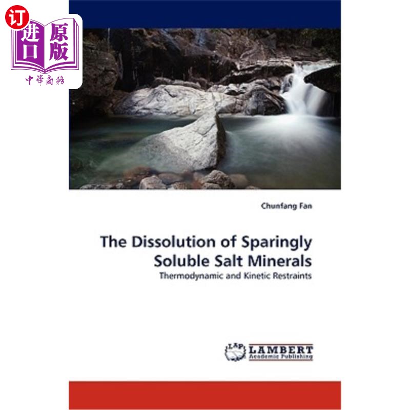 海外直订The Dissolution of Sparingly Soluble Salt Minerals 少量可溶盐矿物的溶解 书籍/杂志/报纸 原版其它 原图主图