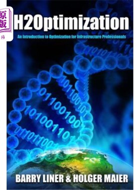 海外直订H2Optimization: An Introduction to Optimization and Operations Research for Infr H2Optimiza