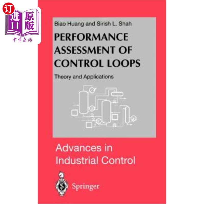 海外直订Performance Assessment of Control Loops: Theory and Applications 控制回路的性能评估:理论与应用