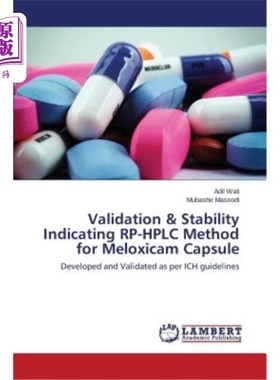 海外直订医药图书Validation & Stability Indicating RP-HPLC Method for Meloxicam Capsule 美洛昔康胶囊的验证和稳定性指