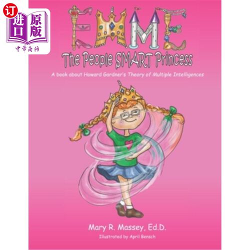 海外直订Emme, the People SMART Princess: A book about Howard Gardner's Theory of Multipl 《Emme, the