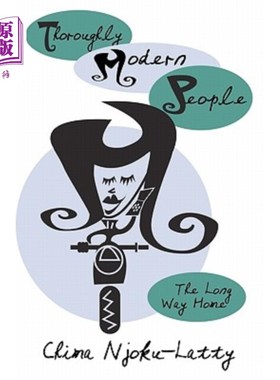 海外直订Thoroughly Modern People: The Long way home 彻底的现代人:漫长的回家之路