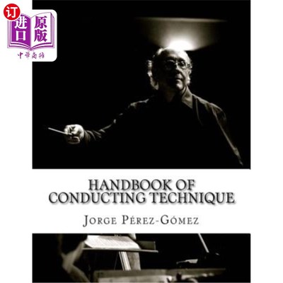 海外直订Handbook of conducting technique: Manuale di tecnica di direzione 指导手册