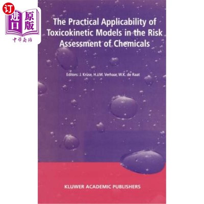 海外直订医药图书The Practical Applicability of Toxicokinetic Models in the Risk Assessment of Ch 毒物动力学模型在化