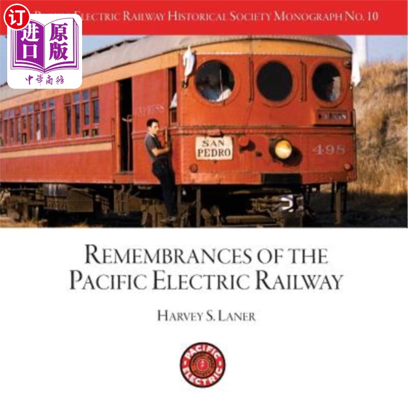 海外直订Pacific Electric Railway Historical Society Remembrances of the